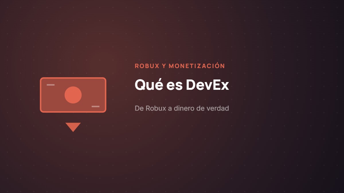 Qué es DevEx y cómo se convierten los Robux en dinero real