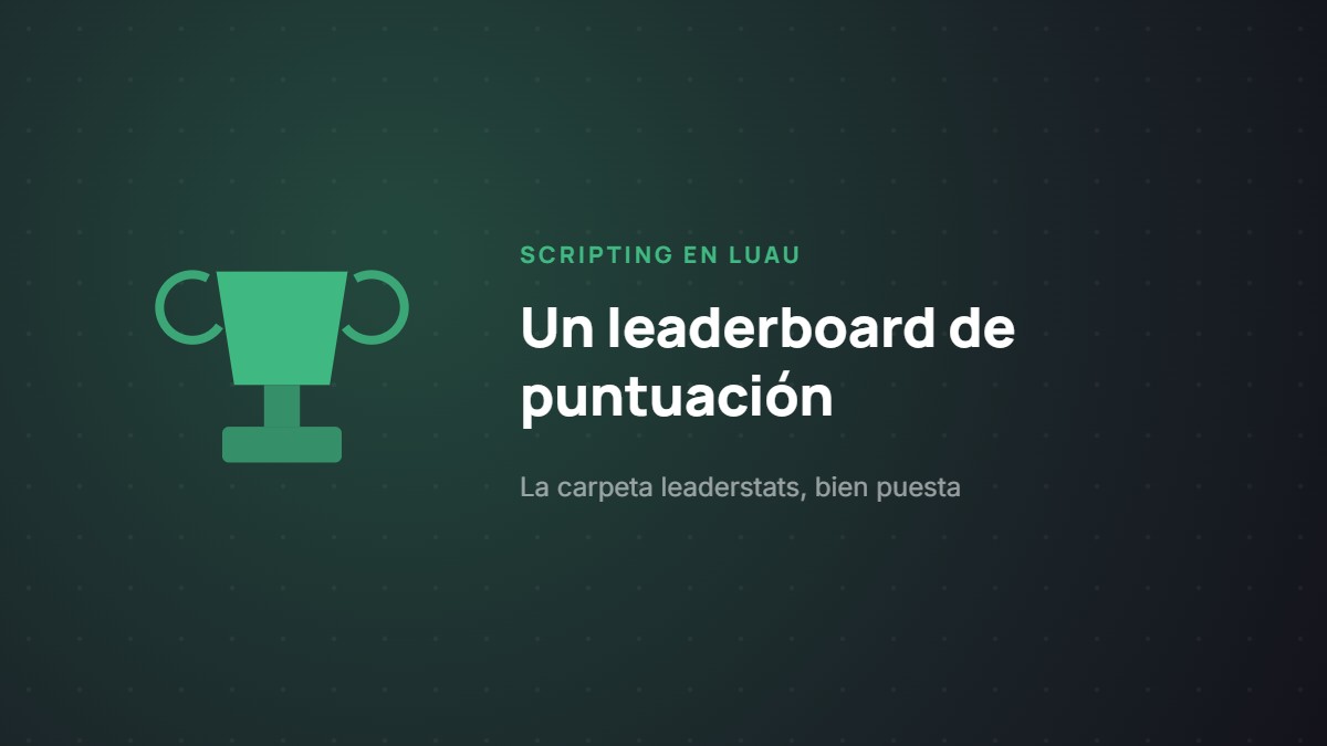 Cómo crear un leaderboard de puntuación en Roblox